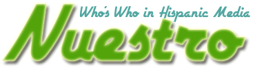Nuestro: Who's Who in Hispanic Media directory